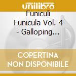 Funiculi Funicula Vol. 4 - Galloping Comedians- Winter Wonderland - Mon Village Au Bout Du Monde ?. cd