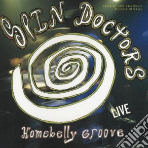 Spin Doctors - Homebelly Groove Live cd musicale di Doctors Spin