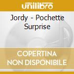 Jordy - Pochette Surprise cd musicale di JORDY