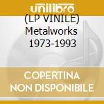 (LP VINILE) Metalworks 1973-1993 cd