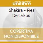 Shakira - Pies Delcalzos cd musicale di Shakira