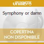 Symphony or damn cd musicale di Terence tren D'arby