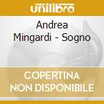 Andrea Mingardi - Sogno cd musicale di Andrea Mingardi