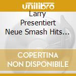 Larry Presentiert Neue Smash Hits 93 - 'Alice In Fashionland, Prinzen, Erasure,' cd