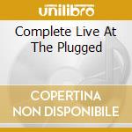 Complete Live At The Plugged cd