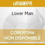 Lover Man cd musicale di HICKS JOHN