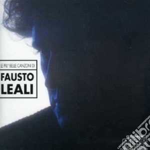 Fausto Leali - Le Piu' Belle Canzoni cd musicale di Fausto Leali