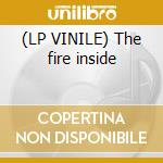 (LP VINILE) The fire inside cd
