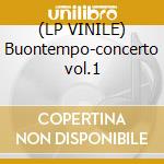 (LP VINILE) Buontempo-concerto vol.1 lp vinile di Ivano Fossati