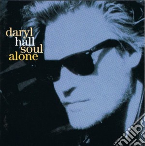 Daryl Hall - Soul Alone cd musicale di Daryl Hall