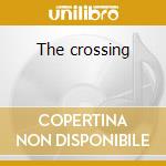 The crossing cd