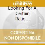 Looking For A Certain Ratio... cd