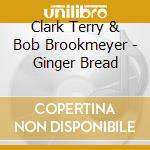 Clark Terry & Bob Brookmeyer - Ginger Bread