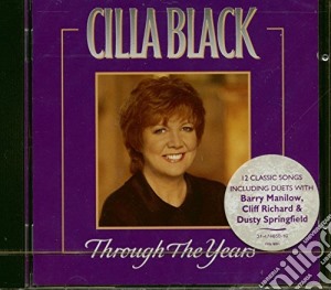 Cilla Black - Through The Years cd musicale di Cilla Black