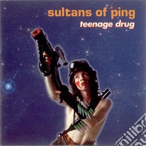 Sultans Of Ping - Teenage Drug cd musicale di SULTAN OF PING