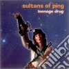 Sultans Of Ping - Teenage Drug cd