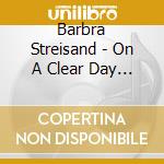 Barbra Streisand - On A Clear Day You Can See Forever cd
