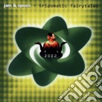 Jam & Spoon - Tripomatic Fairytales