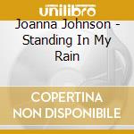 Joanna Johnson - Standing In My Rain cd