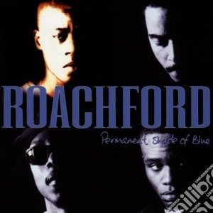 Roachford - Permanent Shade Of Blue cd musicale di ROACHFORD