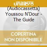 (Audiocassetta) Youssou N'Dour - The Guide cd
