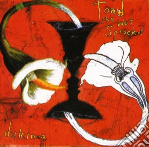 Toad The Wet Sprocket - Dulcinea cd musicale di Toad the wet sprocke