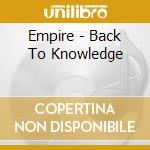 Empire - Back To Knowledge cd