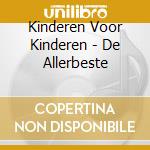 Kinderen Voor Kinderen - De Allerbeste cd