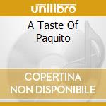 A Taste Of Paquito cd musicale di Paquito D'rivera