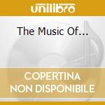 The Music Of... cd musicale di John Barry