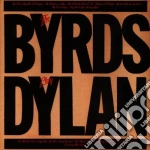 Byrds (The) - The Byrds Play Dylan cd