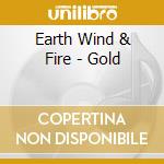 Earth Wind & Fire - Gold cd musicale di Earth Wind & Fire
