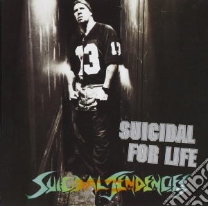 Suicidal Tendencies - Suicidal For Life cd musicale di Tendencies Suicidal