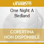 One Night A Birdland cd musicale di Charlie Parker