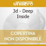 3d - Deep Inside cd