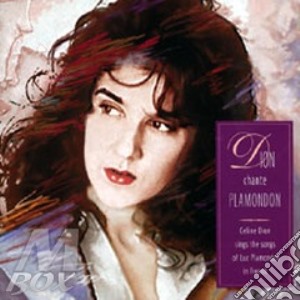 Celine Dion - Dion Chante Plamondon cd musicale di Celine Dion