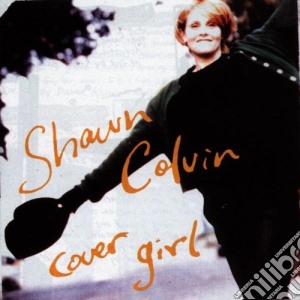 Shawn Colvin - Cover Girl cd musicale di Shawn Colvin