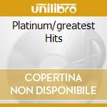 Platinum/greatest Hits cd