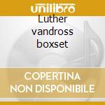 Luther vandross boxset cd musicale di Luther Vandross