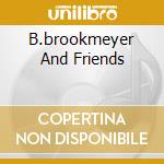B.brookmeyer And Friends cd