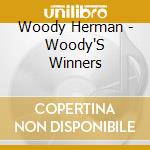 Woody Herman - Woody'S Winners cd musicale di Woody Herman