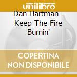 Dan Hartman - Keep The Fire Burnin' cd