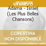 Adama - Israel (Les Plus Belles Chansons) cd