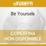Be Yoursels cd