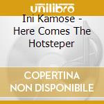 Ini Kamose - Here Comes The Hotsteper cd musicale di Ini Kamoze