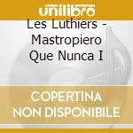 Les Luthiers - Mastropiero Que Nunca I cd