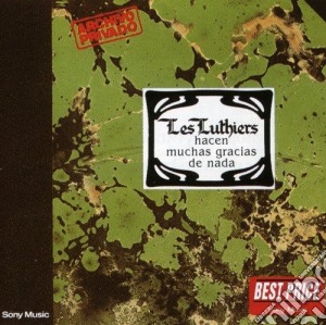 Les Luthiers - Hacen Muchas Gracias De Nada cd musicale di Les Luthiers