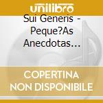 Sui Generis - Peque?As Anecdotas Sobre Las I cd
