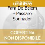 Fafa De Belem - Passaro Sonhador cd