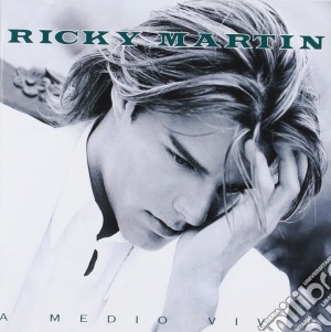 Ricky Martin - A Medio Vivir cd musicale di Ricky Martin